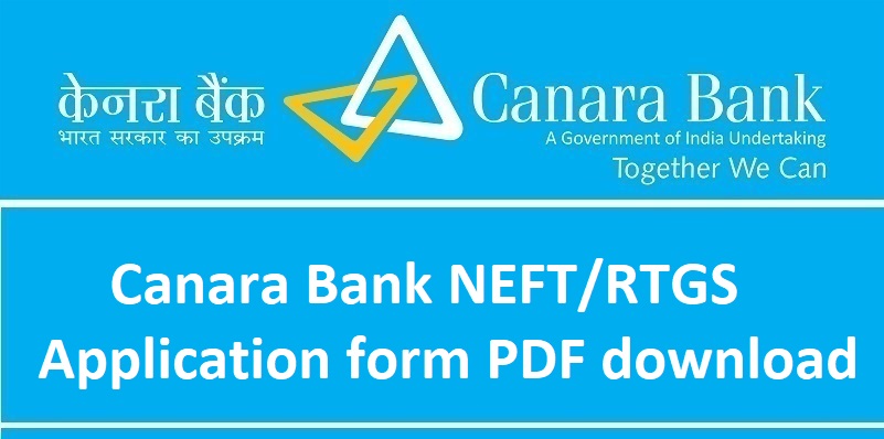 Canara Bank NEFT/RTGS Application form PDF download