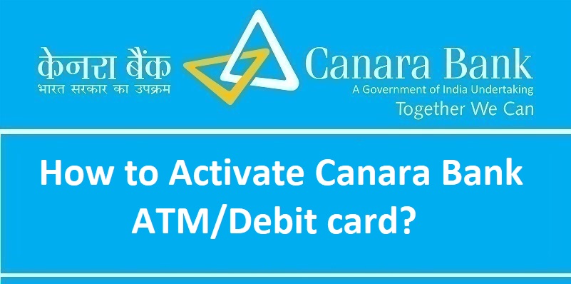 How to Activate Canara Bank ATM Debit card