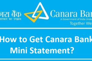 How to Get Canara Bank Mini Statement?