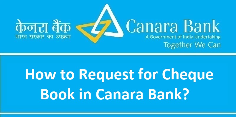 Request Canara Bank Cheque book online