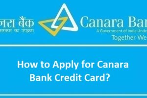 How to Apply for Canara Bank Credit Card