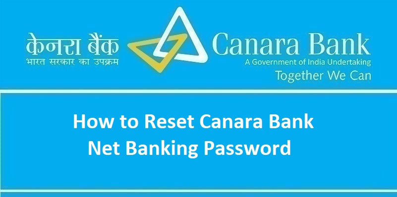 How to Reset Canara Bank Net Banking Password