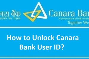 Unlock Canara Bank User ID
