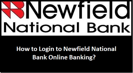 Newfield National Bank Online Banking routing number phone number bank hours