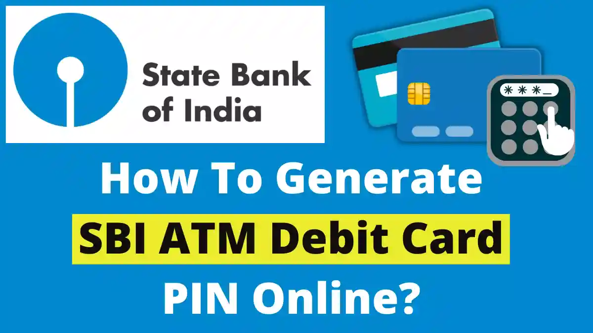 SBI Debit Card PIN Generation Online