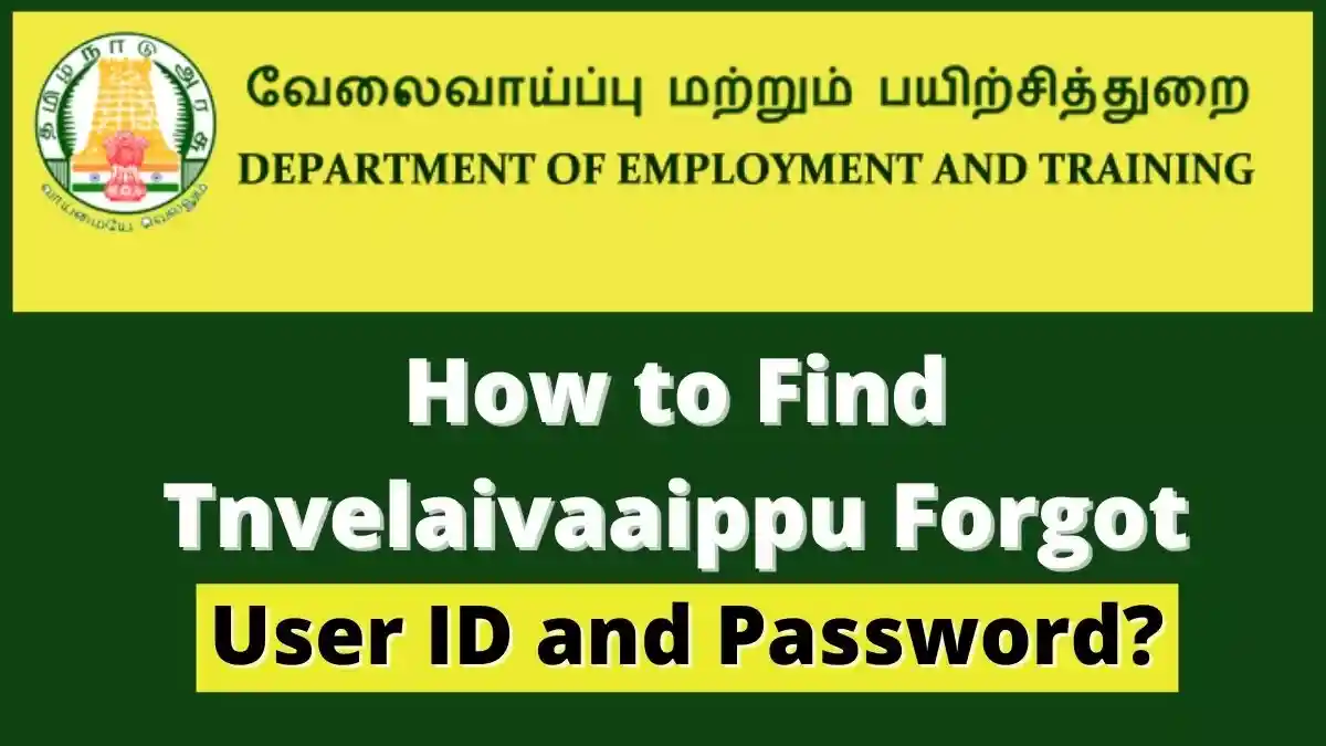 recover Tnvelaivaaippu User ID and Password