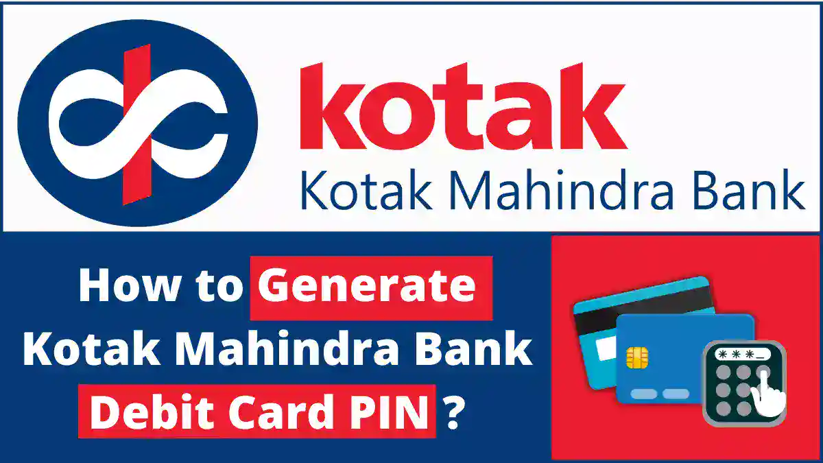 Kotak Mahindra Bank Debit Card PIN Generation