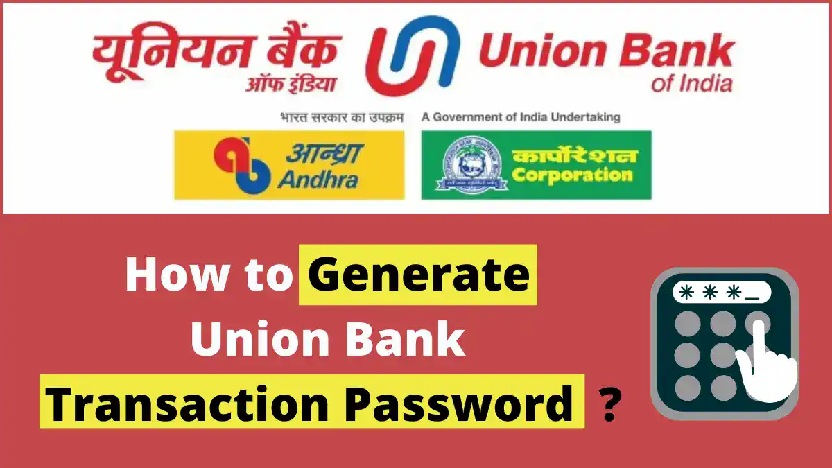 union bank transaction password creation